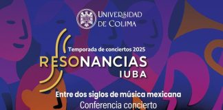 Resonancias IUBA presenta “Entre dos siglos de música mexicana”