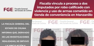 Fiscalía vincula a proceso a dos imputados por robo calificado con violencia y uso de armas cometido en tienda de conveniencia en Manzanillo