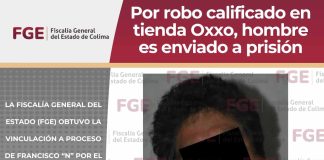 Por robo calificado en tienda Oxxo el 11 de enero en Tecomán, hombre es enviado a prisión