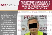 FGE obtiene vinculación a proceso por el delito de fraude exsecretario de Infraestructura