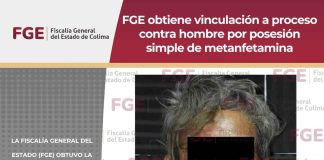 FGE obtiene vinculación a proceso contra hombre por posesión simple de metanfetamina