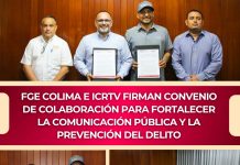 FGE Colima e ICRTV firman convenio de colaboración para fortalecer la comunicación pública y la prevención del delito
