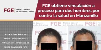 FGE obtiene vinculación a proceso para dos hombres por delitos contra la salud en Manzanillo