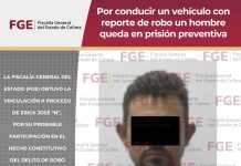 Por conducir un vehículo con reporte de robo un hombre queda en prisión preventiva