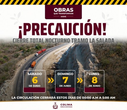 Seidum Colima alerta por cierre total nocturno en ‘La Salada’ este sábado, domingo y lunes