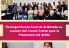 Participa Fiscalía General del Estado en reunión del Comité Estatal para la Prevención del Delito