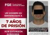 Un hombre es sentenciado a 7 años de prisión por extorsión agravada