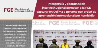 Inteligencia y coordinación interinstitucional permiten a la FGE capturar en Colima a persona con orden de aprehensión internacional por homicidio