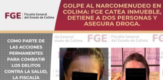 Golpe al narcomenudeo en Colima: FGE catea inmueble, detiene a dos personas y asegura droga.