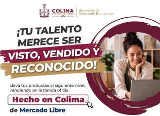Sedeco invita a empresas locales a integrarse gratuitamente a la tienda oficial ‘Hecho en Colima’, en Mercado Libre