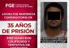 Logra Fiscalía General del Estado sentencia condenatoria de 35 años de prisión por homicidio calificado y tentativa de homicidio calificado