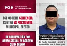 Fiscalía del Estado informa de sentencia contra ex alcalde electo de Coquimatlán