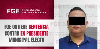 Fiscalía del Estado informa de sentencia contra ex alcalde electo de Coquimatlán