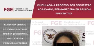 Vinculada a proceso por secuestro agravado; permanecerá en prisión preventiva