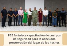FGE fortalece capacitación de cuerpos de seguridad para la adecuada preservación del lugar de los hechos