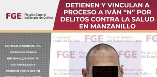 Detienen y vinculan a proceso a Iván “N” por delitos contra la salud en Manzanillo
