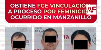Obtiene FGE vinculación a proceso por feminicidio ocurrido en Manzanillo