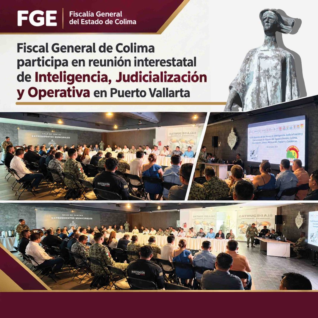 FOTO- 1005 Fiscal General de Colima participa en reunión interestatal de Inteligencia, Judicialización y Operativa