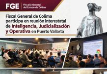 Fiscal General de Colima participa en reunión interestatal de Inteligencia, Judicialización y Operativa en Puerto Vallarta