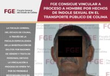 FGE consigue vincular a proceso a hombre por hechos de índole sexual en el transporte público de Colima